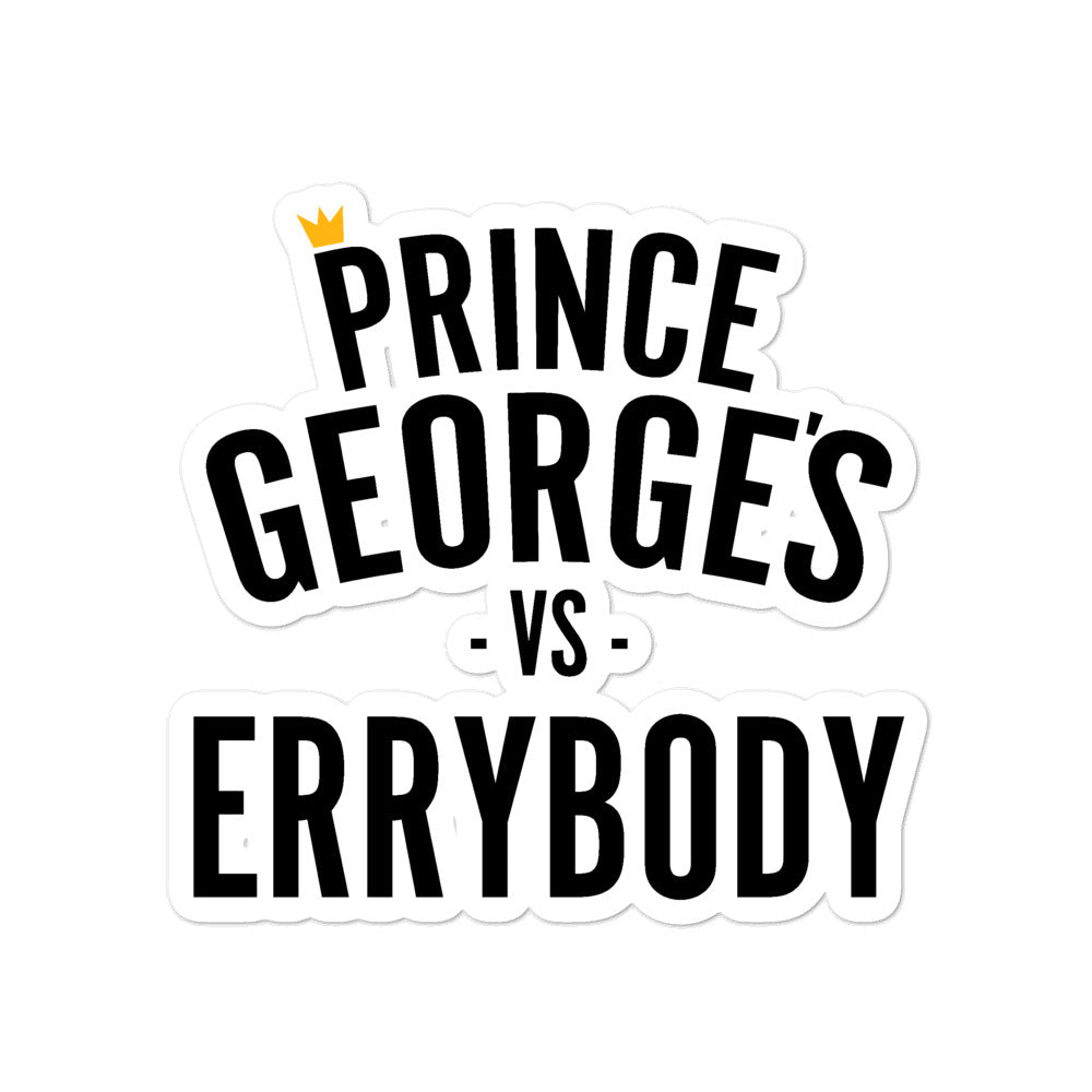 Prince George&#39;s vs. Errybody Sticker