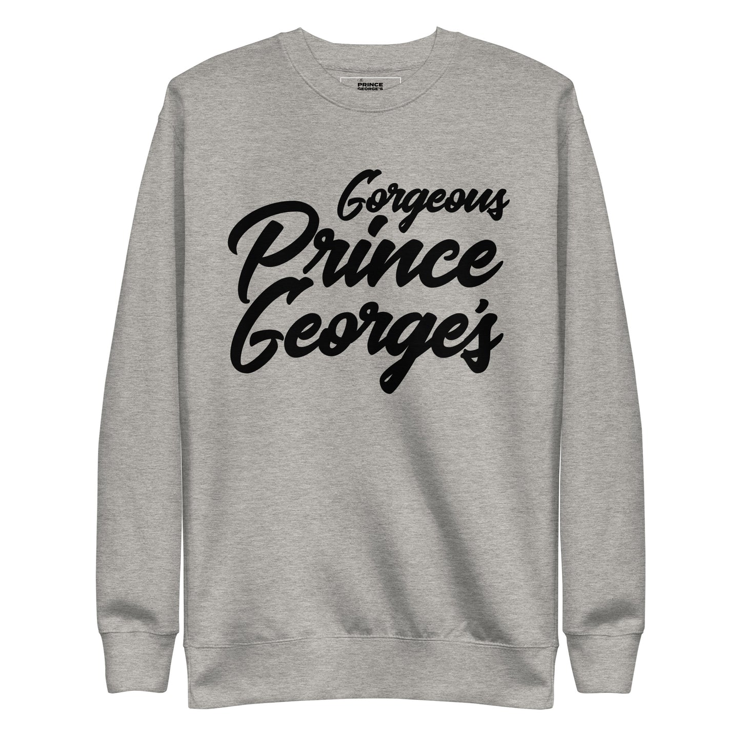 Gorgeous Prince George's Unisex Premium Sweatshirt