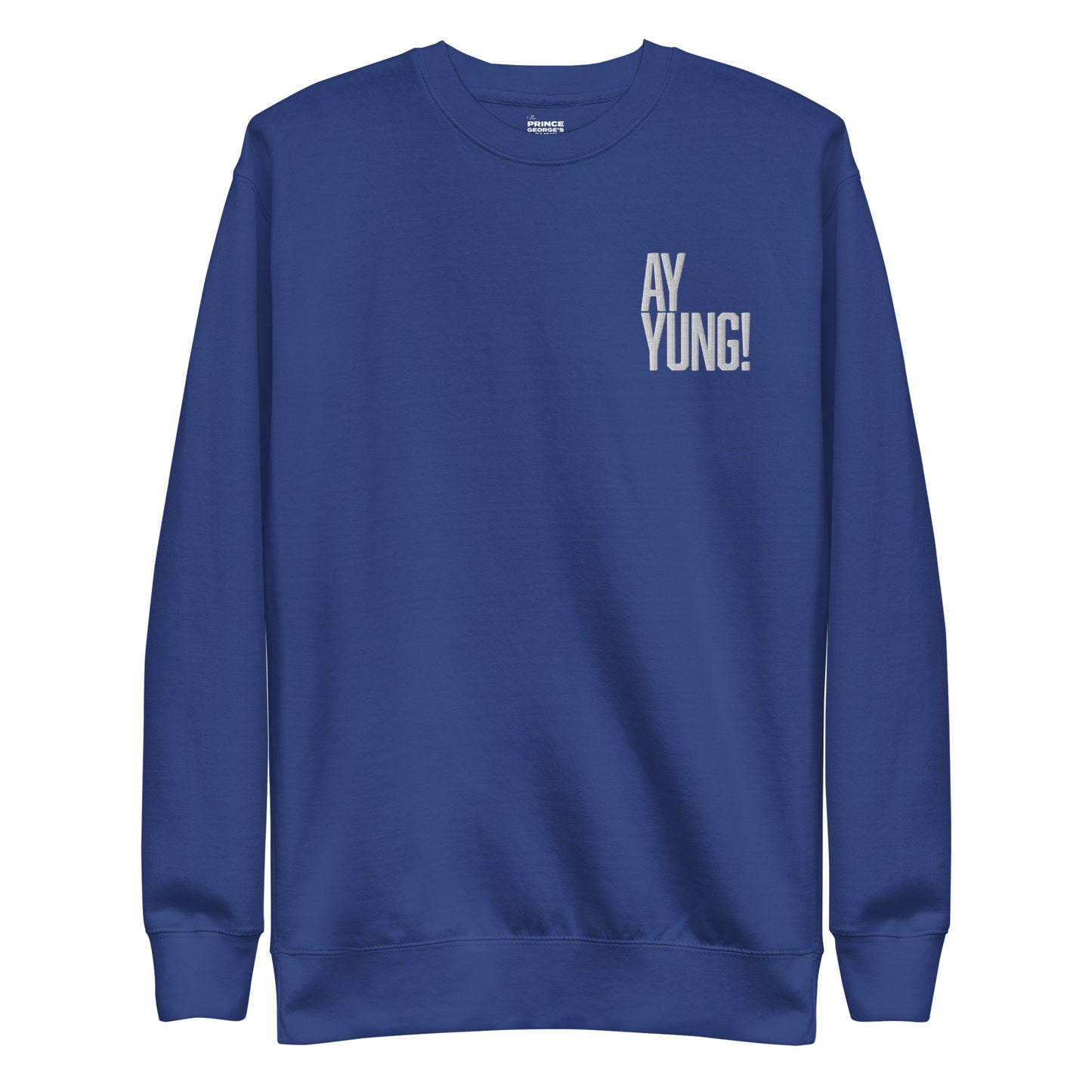 Ay Yung! Stitched Unisex Premium Sweatshirt