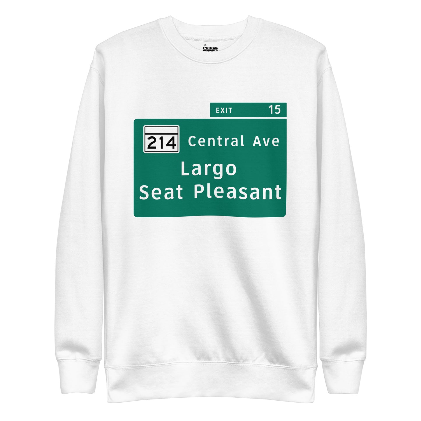 PG Beltway Exit 15 Unisex Premium Sweatshirt