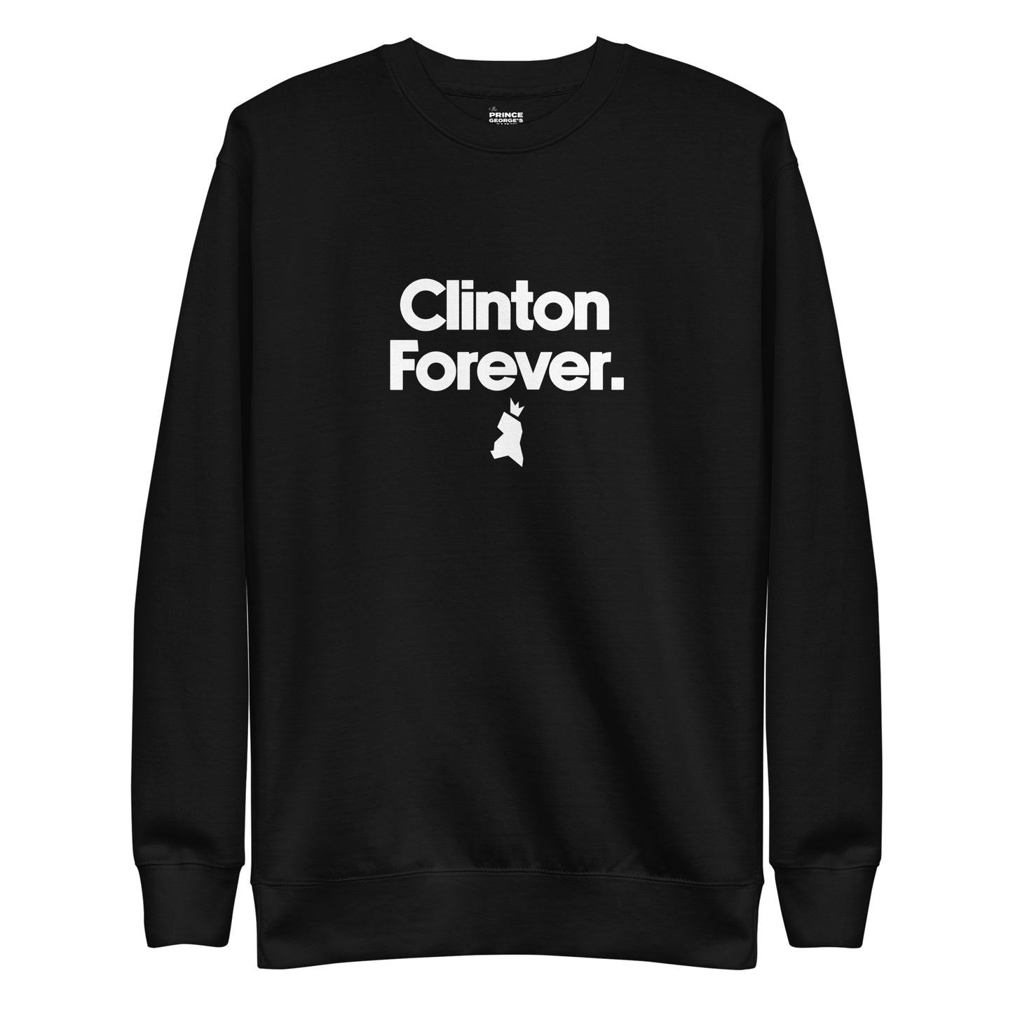 Clinton Forever Unisex Premium Sweatshirt