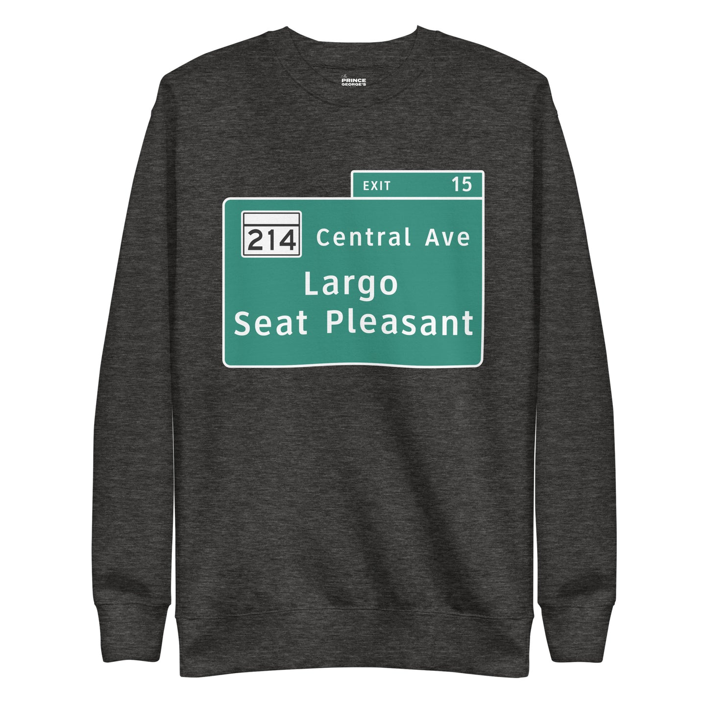 PG Beltway Exit 15 Unisex Premium Sweatshirt