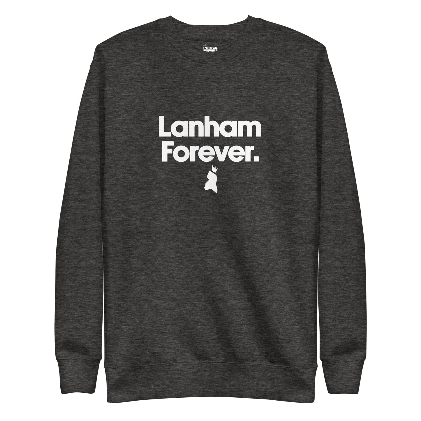 Lanham Forever Unisex Premium Sweatshirt