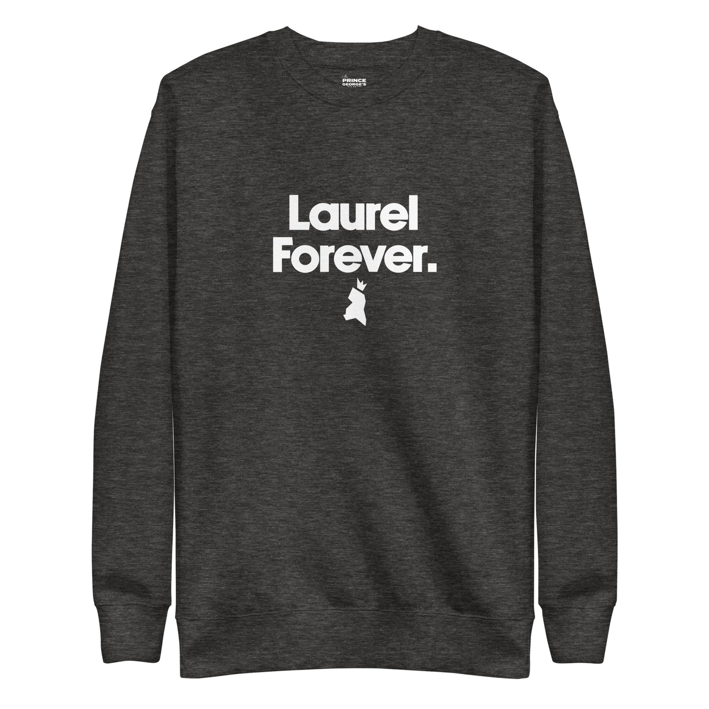 Laurel Forever Unisex Premium Sweatshirt