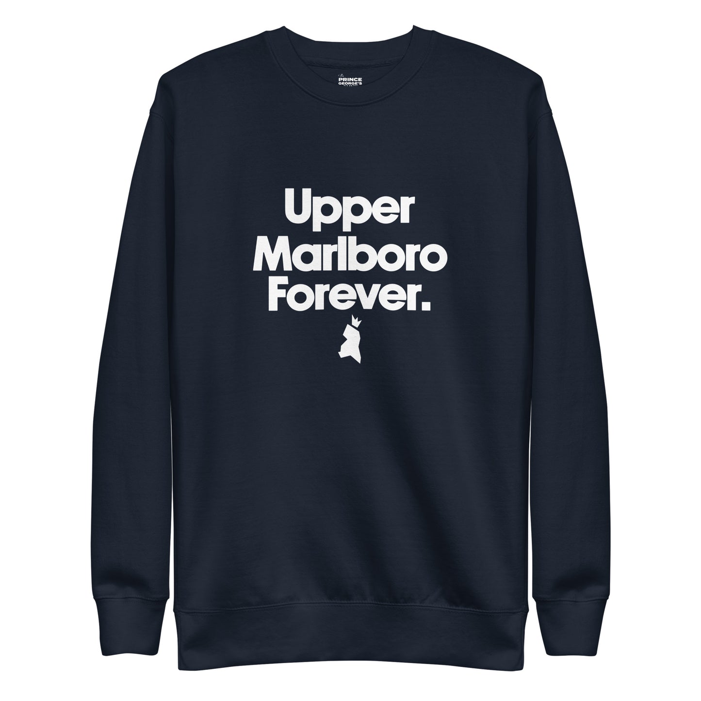 Upper Marlboro Forever Unisex Premium Sweatshirt