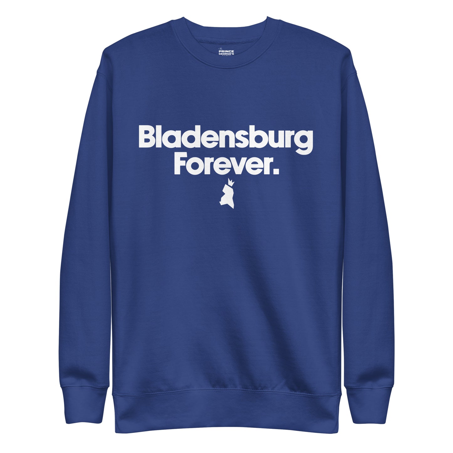 Bladensburg Forever Unisex Premium Sweatshirt
