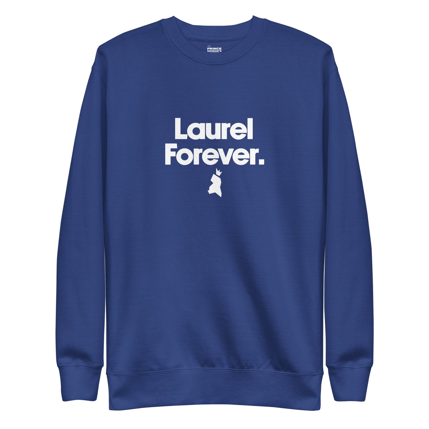 Laurel Forever Unisex Premium Sweatshirt